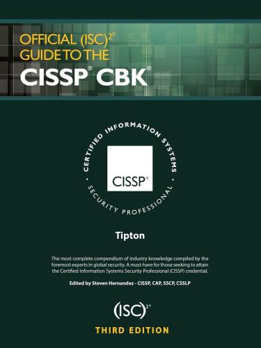 Official (ISC)2 Guide to the CISSP CBK, Third Edition ((ISC)2 Press)