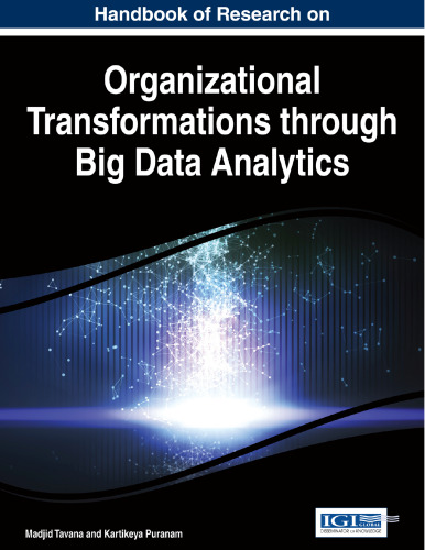 Handbook of Research on Organizational Transformations through Big Data Analytics