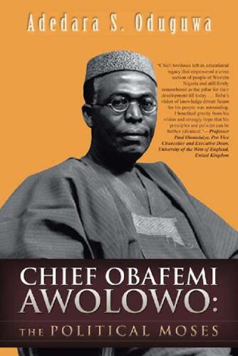 Chief Obafemi Awolowo: The Political Moses