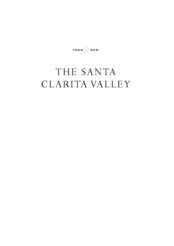 The Santa Clarita Valley (Then and Now)