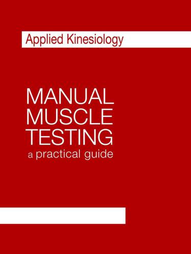 Manual Muscle Testing: A practical guide