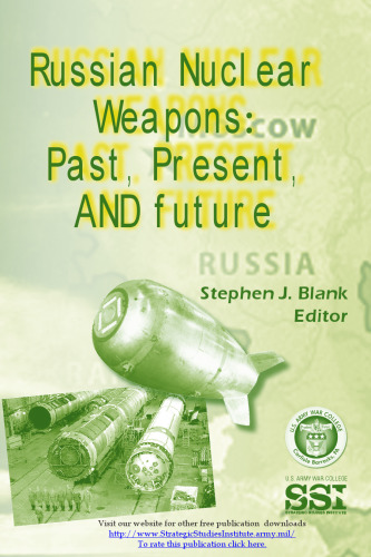Russian Nuclear Weapons: Past, Present, and Future