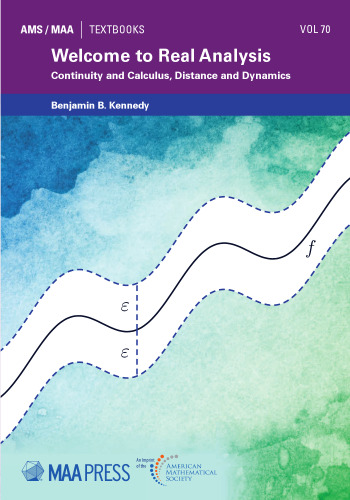 Welcome to Real Analysis (Ams/Maa Textbooks, 70)