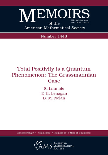 Total Positivity is a Quantum Phenomenon: The Grassmannian Case
