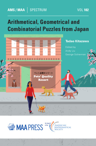 Arithmetical, Geometrical and Combinatorial Puzzles from Japan (Spectrum, 102)