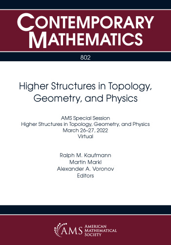 Higher Structures in Topology, Geometry, and Physics