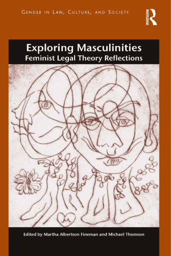 Exploring Masculinities: Feminist Legal Theory Reflections