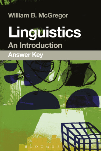 Linguistics: An Introduction: Answer Key