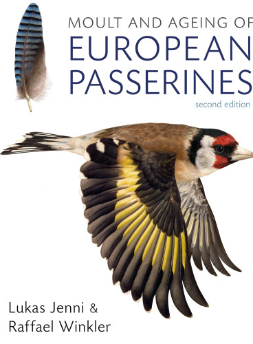 Moult and Ageing of European Passerines: Second Edition