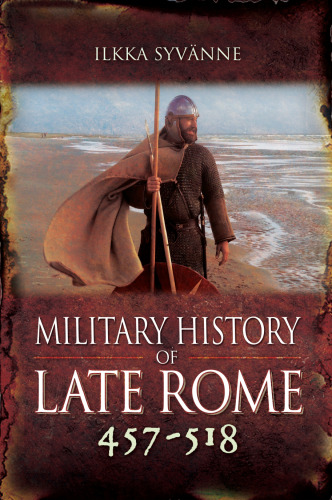 Military History of Late Rome 457–518