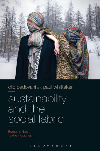 Sustainability and the Social Fabric: Europe’s New Textile Industries