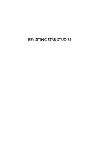 Revisiting Star Studies: Cultures, Themes and Methods
