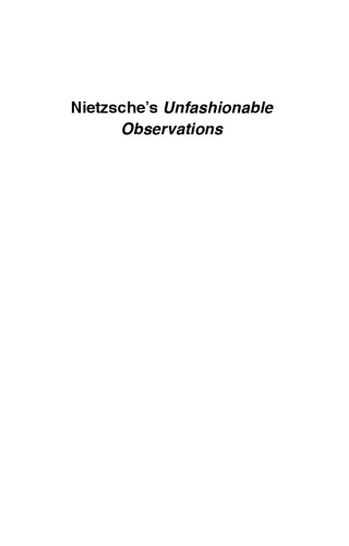 Nietzsche's Unfashionable Observations: A Critial Introduction and Guide