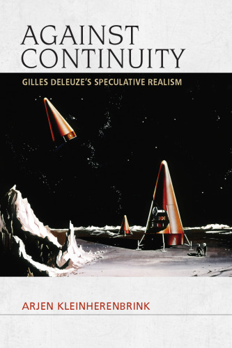 Against Continuity: Gilles Deleuze's Speculative Realism