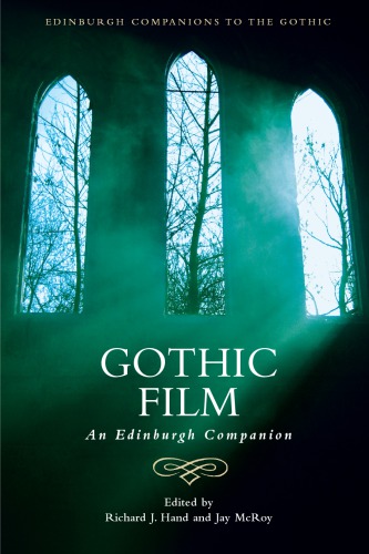 Gothic Film: An Edinburgh Companion