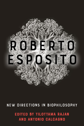 Roberto Esposito: New Directions in Biophilosophy