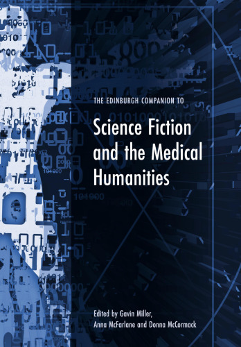 The Edinburgh Companion to Science Fiction and the Medical Humanities
