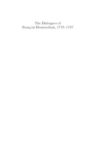 The Dialogues of François Hemsterhuis, 1778-1787