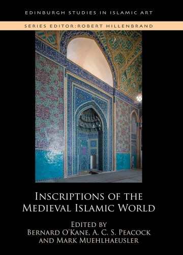 Inscriptions of the Medieval Islamic World