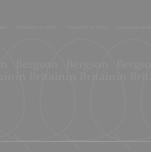 Bergson in Britain: Philosophy and Modernist Painting, c. 1890-1914 (Refractions)