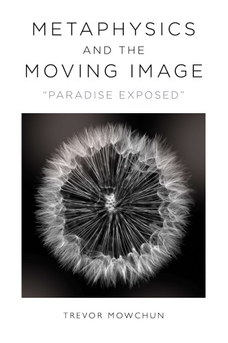 Metaphysics and the Moving Image: "Paradise Exposed"