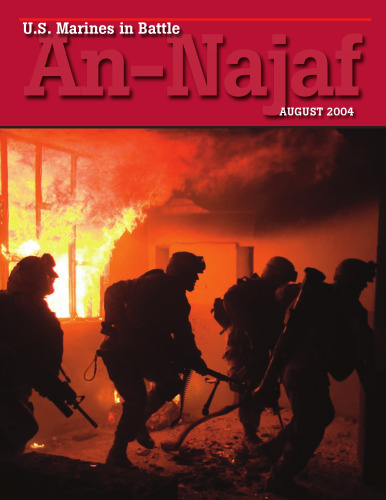 U.S. Marines in Battle An-Najaf: August 2004