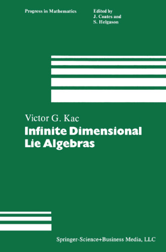 Infinite Dimensional Lie Algebras: An Introduction (Progress in Mathematics, 44)