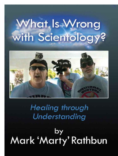 What is Wrong with Scientology?: Healing Through Understanding