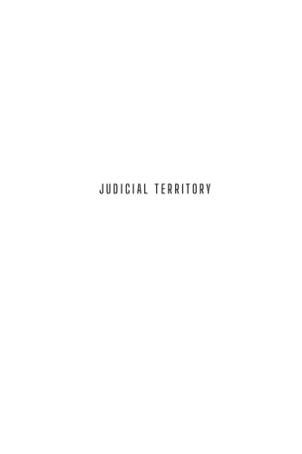 Judicial Territory: Law, Capital, and the Expansion of American Empire