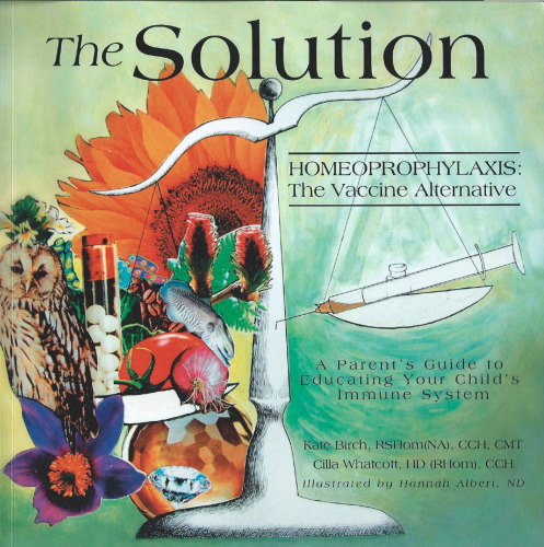 The Solution: Homeoprophylaxis: the Vaccine Alternative
