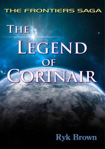 Ep.#3 - "The Legend of Corinair": The Frontiers Saga