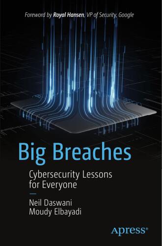Big Breaches: Cybersecurity Lessons for Everyone