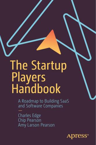 The Startup Players Handbook: A Roadmap to Building SaaS and Software Companies