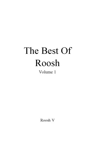 The Best of Roosh: Volume 1