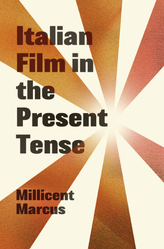 Italian Film in the Present Tense