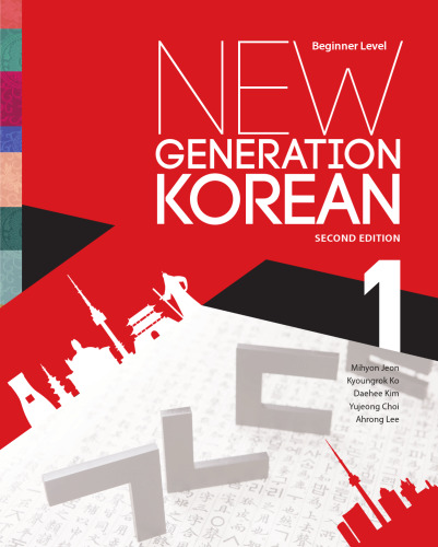 New Generation Korean: Beginner Level, Second Edition