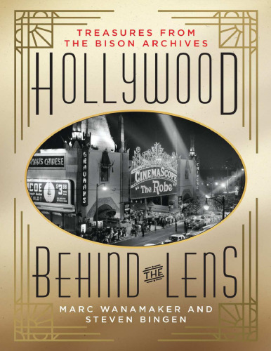 The Hollywood Behind the Lens: Treasures from the Bison Archives