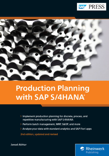 Production Planning with SAP S/4HANA (Second Edition) (SAP PRESS)