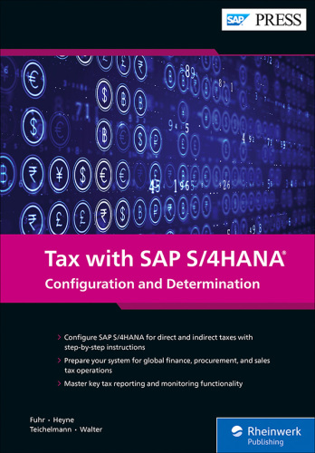 Tax with SAP S/4HANA: Configuration and Determination (SAP PRESS)