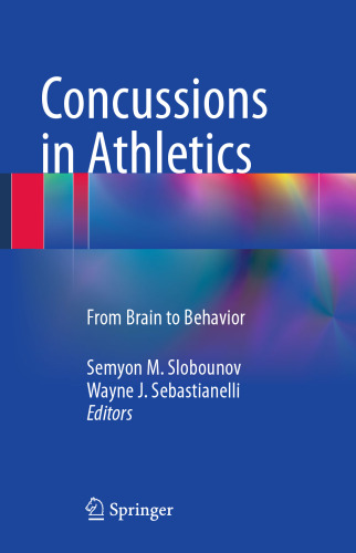 Concussions in Athletics: From Brain to Behavior