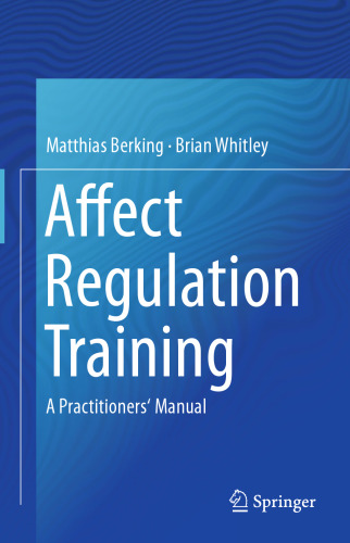 Affect Regulation Training: A Practitioners' Manual