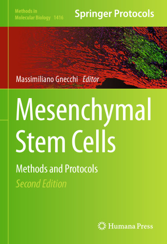 Mesenchymal Stem Cells: Methods and Protocols (Methods in Molecular Biology, 1416)