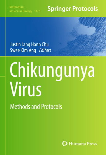 Chikungunya Virus: Methods and Protocols (Methods in Molecular Biology, 1426)
