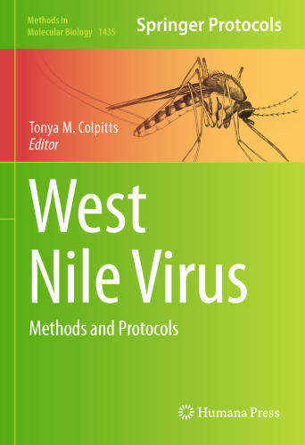 West Nile Virus: Methods and Protocols (Methods in Molecular Biology, 1435)