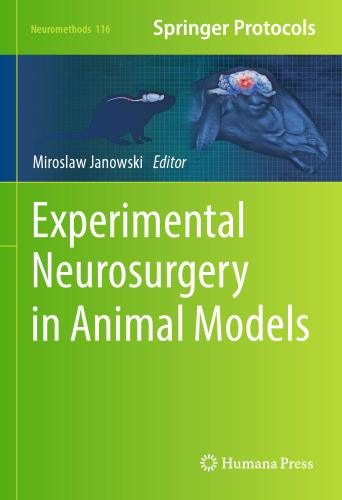 Experimental Neurosurgery in Animal Models (Neuromethods, 116)