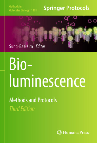 Bioluminescence: Methods and Protocols (Methods in Molecular Biology, 1461)