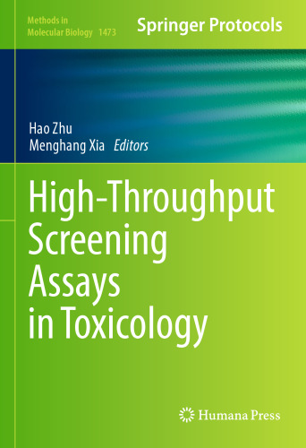 High-Throughput Screening Assays in Toxicology (Methods in Molecular Biology, 1473)