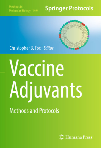 Vaccine Adjuvants: Methods and Protocols (Methods in Molecular Biology, 1494)