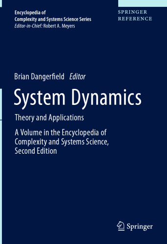System Dynamics: Theory and Applications (Encyclopedia of Complexity and Systems Science Series)