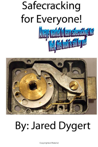 Safecracking for Everyone!